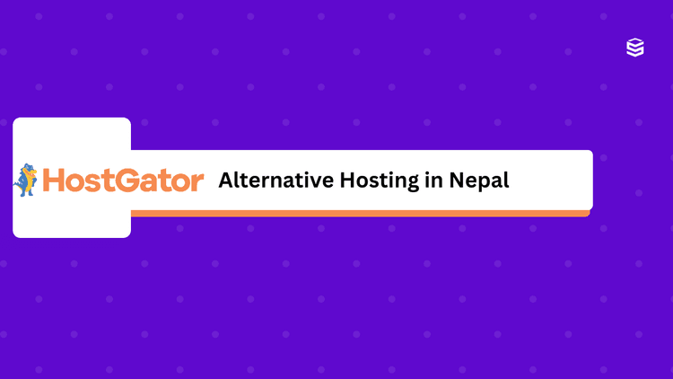 The Best HostGator Alternative for Web Hosting in Nepal