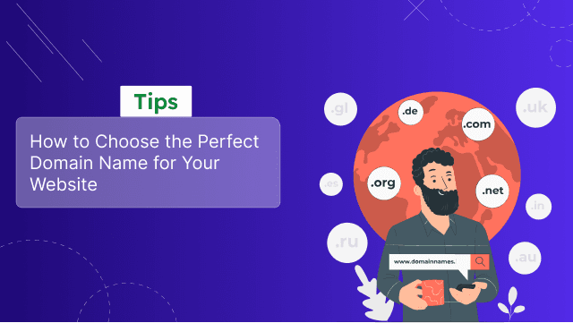 How to Choose the Perfect Domain Name for Your Website