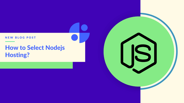 How to Choose Best Nodejs Hosting in Nepal? How to Choose Best Nodejs Hosting in Nepal?