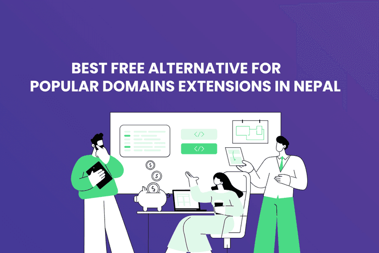 Best free alternative for popular domain extension in Nepal Best free alternative for popular domain extension in Nepal