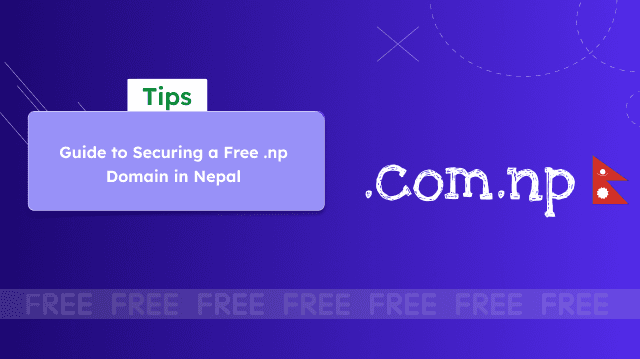 Guide to Securing a Free .np Domain in Nepal Guide to Securing a Free .np Domain in Nepal