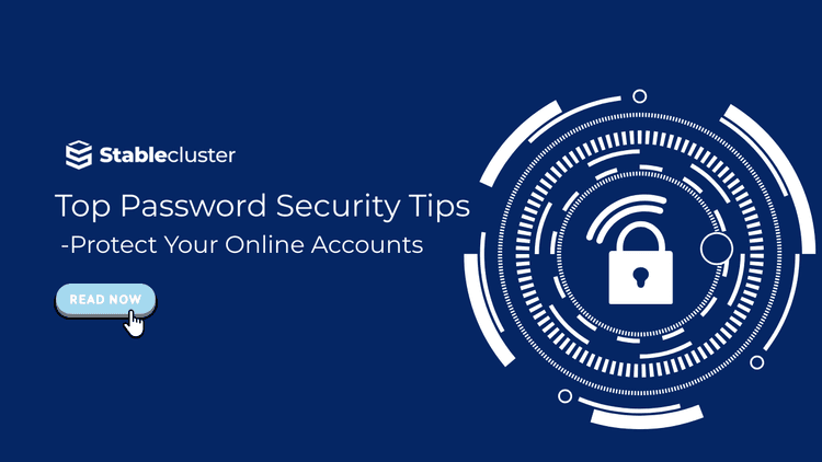 Top Password Security Tips: Protect Your Online Accounts Top Password Security Tips: Protect Your Online Accounts